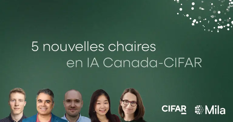 Photo des 5 membres Mila titulaires d'une chaire en IA Canada-CIFAR