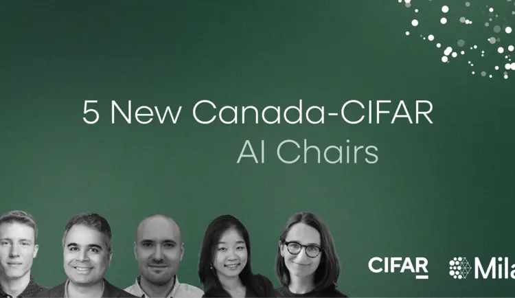 picture of 5 mila members appointed canada cifar ai chairs